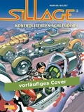 Cover: Sillage 13: Kontrolliertes Schleudern - Carlsen