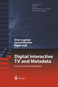 Enlarge image Cover: Digital Interactive TV and Metadata - Springer