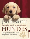 Cover: Die sieben Leben deines Hundes - Ullstein Taschenbuchverlag