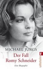 Cover: Der Fall Romy Schneider - Ullstein Taschenbuchverlag