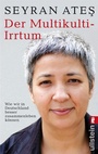 Cover: Der Multikulti-Irrtum - Ullstein Taschenbuchverlag