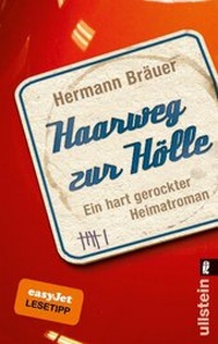 Abbildung von: Haarweg zur Hölle - Ullstein Taschenbuchverlag