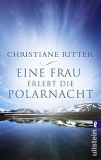 Abbildung von: Eine Frau erlebt die Polarnacht - Ullstein Taschenbuchverlag