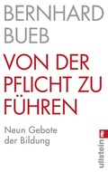 Cover: Von der Pflicht zu f&uuml;hren - Ullstein Taschenbuchverlag
