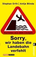Cover: 'Sorry, wir haben die Landebahn verfehlt' - Ullstein Taschenbuchverlag