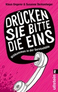 Cover: 'Dr&uuml;cken Sie bitte die Eins' - Ullstein Taschenbuchverlag
