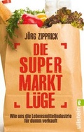 Cover: Die Supermarkt-L&uuml;ge - Ullstein Taschenbuchverlag