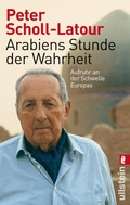 Cover: Arabiens Stunde der Wahrheit - Ullstein Taschenbuchverlag