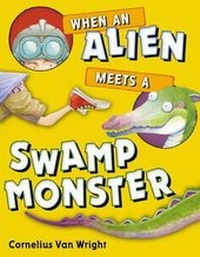 Enlarge image Cover: When an Alien Meets a Swamp Monster - Penguin Putnam Inc
