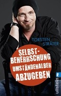 Cover: Selbstbeherrschung umst&auml;ndehalber abzugeben - Ullstein