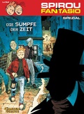 Cover: Spirou und Fantasio Spezial 4: Die S&uuml;mpfe der Zeit - Carlsen Comics