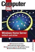 Cover: Windows Home Server einfach und sicher - Ullstein Taschenbuchverlag