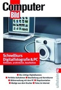 Cover: Schnellkurs Digitalfotografie & PC - Ullstein Taschenbuchverlag