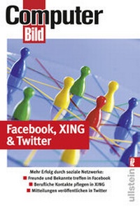 Abbildung von: Facebook, Xing & Twitter - Ullstein Taschenbuchverlag