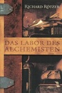 Cover: Das Labor des Alchemisten - Ullstein Taschenbuchverlag