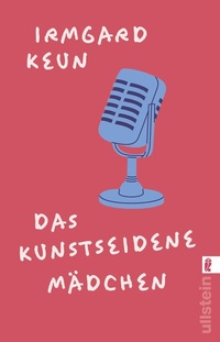 Abbildung von: Das kunstseidene Mädchen - Ullstein Taschenbuchverlag