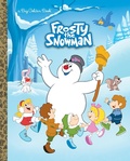 Cover: Frosty the Snowman Big Golden Book (Frosty the Snowman) - Golden Books Publishing Company, Inc.