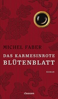 Cover: Das karmesinrote Bl&uuml;tenblatt - Claassen