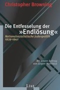 Cover: Die Entfesselung der Endl&ouml;sung - Ullstein Taschenbuchverlag