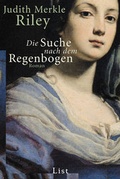 Cover: Die Suche nach dem Regenbogen - Ullstein Taschenbuchverlag