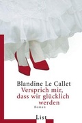 Cover: Versprich mir, dass wir gl&uuml;cklich werden - Ullstein Taschenbuchverlag