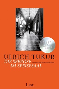 Abbildung von: Die Seerose im Speisesaal - Ullstein Taschenbuchverlag