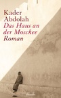 Cover: Das Haus an der Moschee - Claassen