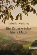 Cover: Ein Baum w&auml;chst &uuml;bers Dach - Ullstein