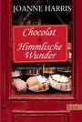 Cover: Chocolat / Himmlische Wunder - Ullstein Taschenbuchverlag