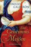 Cover: Das Geheimnis von Mei&szlig;en - Ullstein Taschenbuchverlag