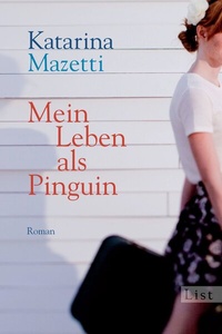 Abbildung von: Mein Leben als Pinguin - Ullstein Taschenbuchverlag