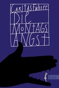 Cover: Die Montagsangst - Ullstein Taschenbuchverlag