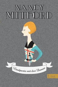 Abbildung von: Landpartie mit drei Damen (Nancy Mitford - Meisterwerke neu aufgelegt 1) - Ullstein Taschenbuchverlag
