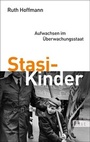 Cover: Stasi-Kinder - Ullstein