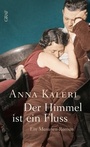 Cover: Der Himmel ist ein Fluss - Graf Verlag