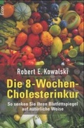 Cover: Die 8-Wochen-Cholesterinkur - Ullstein Taschenbuchverlag