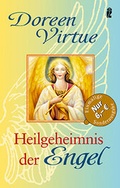 Cover: Das Heilgeheimnis der Engel - Ullstein Taschenbuchverlag