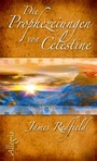 Cover: Die Prophezeiungen von Celestine - Ullstein Taschenbuchverlag