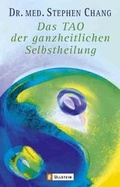 Cover: Das Tao der ganzheitlichen Selbstheilung - Ullstein Taschenbuchverlag