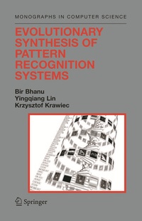 Enlarge image Cover: Evolutionary Synthesis of Pattern Recognition Systems - Springer