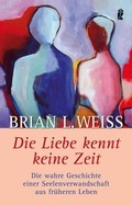 Cover: Die Liebe kennt keine Zeit - Ullstein Taschenbuchverlag