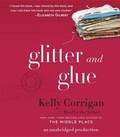 Cover: Glitter and Glue - Random House Audio Publishing Group
