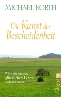 Cover: Die Kunst der Bescheidenheit - Ullstein Taschenbuchverlag
