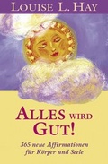 Cover: Alles wird gut! - Ullstein Taschenbuchverlag