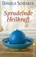 Cover: Sprudelnde Heilkraft - Ullstein Taschenbuchverlag