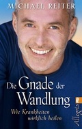 Cover: Die Gnade der Wandlung - Ullstein Taschenbuchverlag