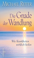 Cover: Die Gnade der Wandlung - Ullstein Allegria