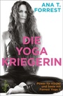 Cover: Die Yoga-Kriegerin - Ullstein Allegria