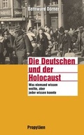 Cover: Die Deutschen und der Holocaust - Propyl&auml;en