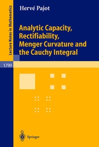 Abbildung von: Analytic Capacity, Rectifiability, Menger Curvature and Cauchy Integral - Springer